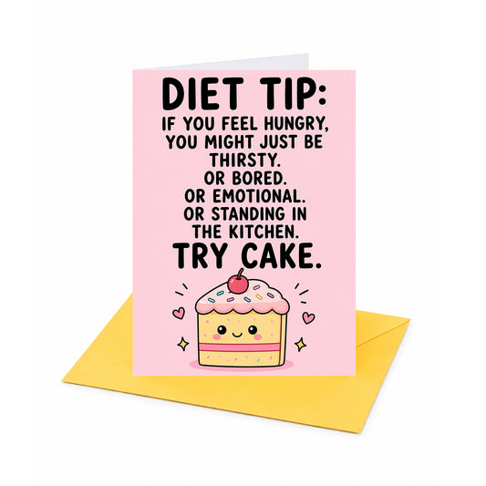 Diet Tip Try Cake Birthday Card