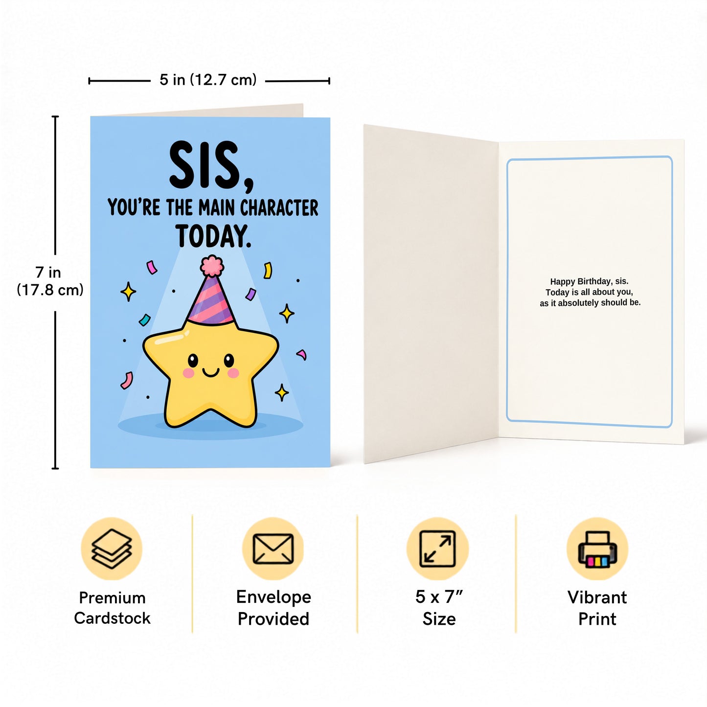 Sis You're The Main Character Today Sister Birthday Card