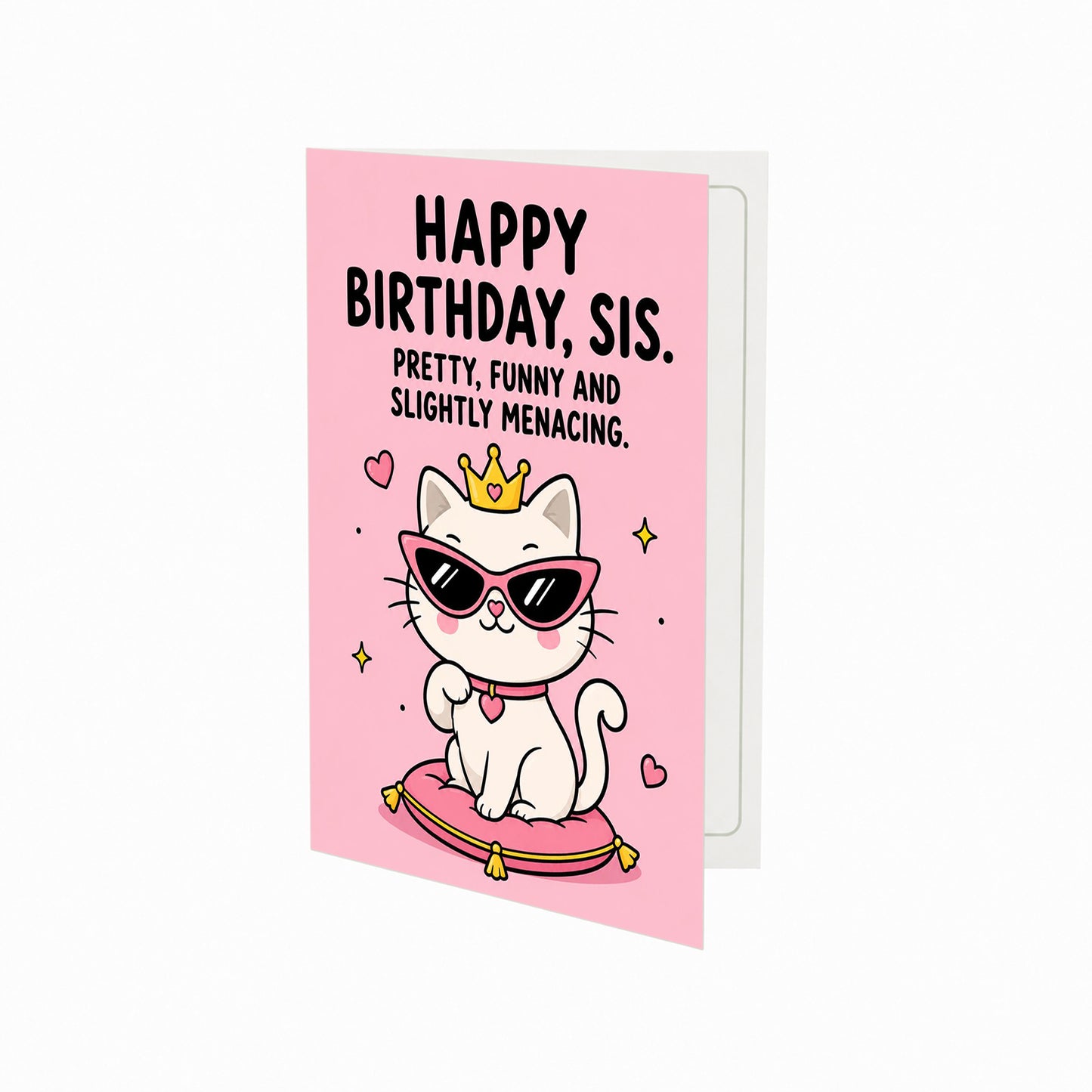 Sis Pretty Funny Slightly Menacing Sister Birthday Card