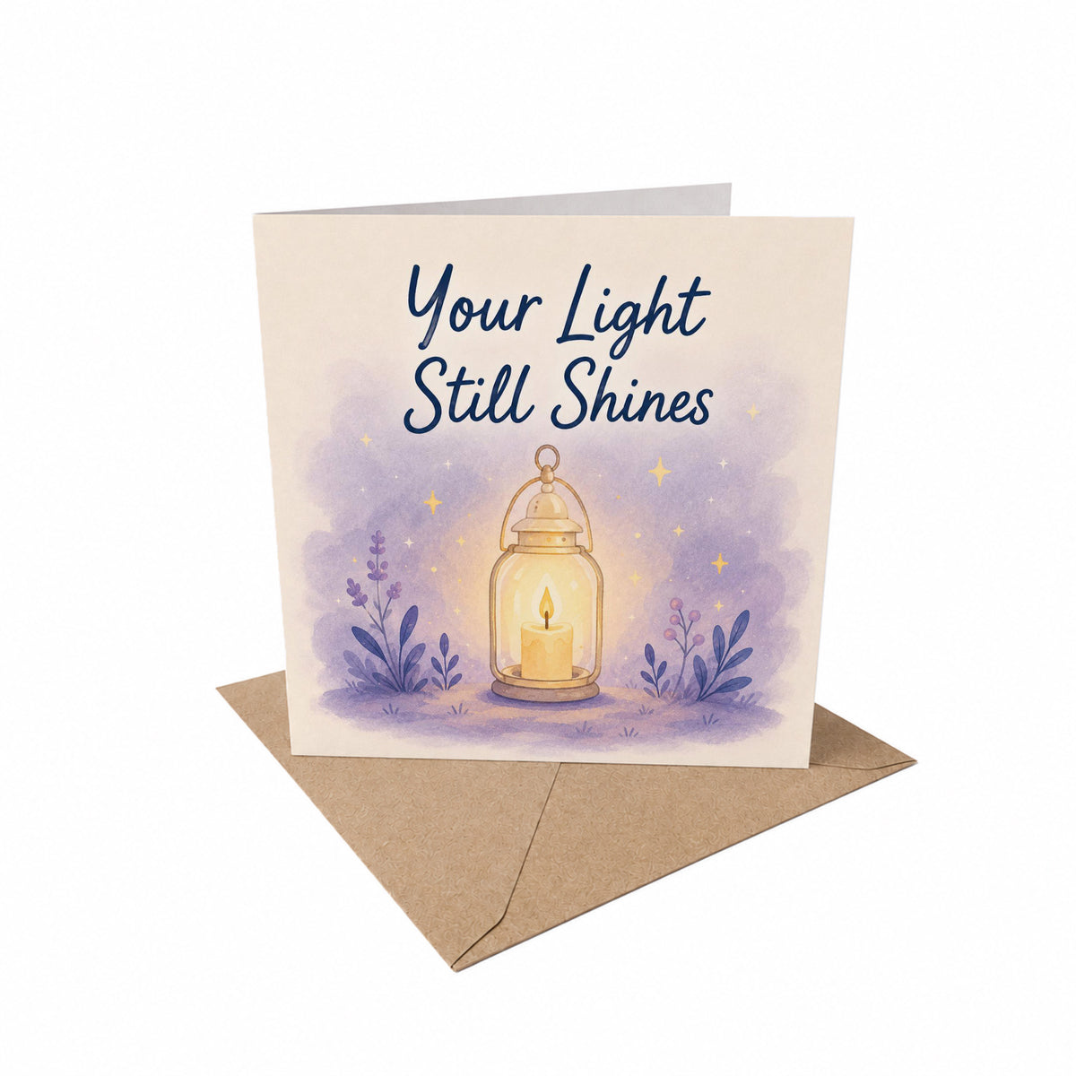 Your Light Still Shines Encouragement Card Hard Times, Grief, Depression, Difficult Days Uplifting