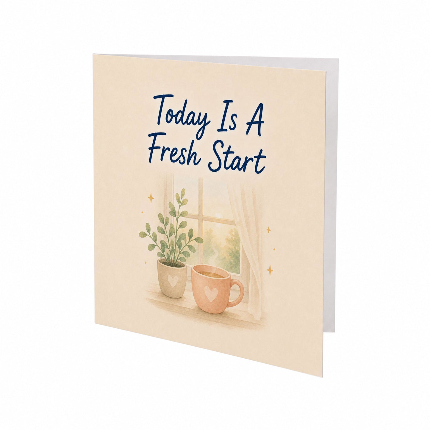 Today is a Fresh Start Encouragement Card New Beginnings