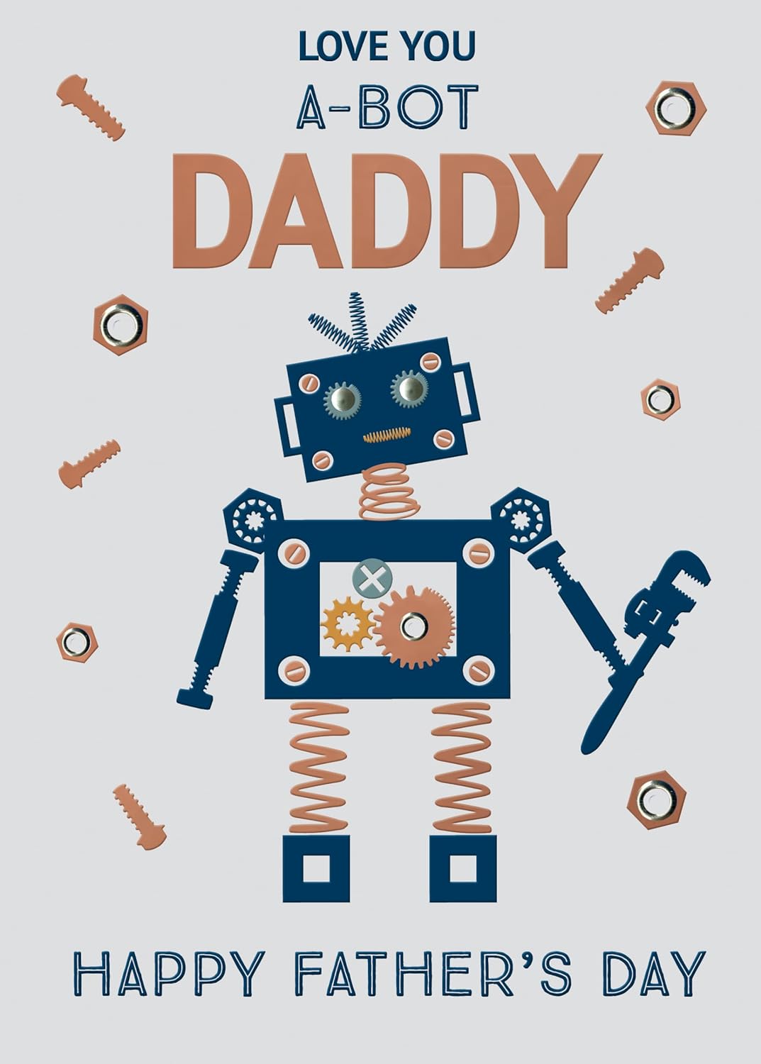 Love You A-Bot Daddy Super Robo-Fun! Father's Day Card