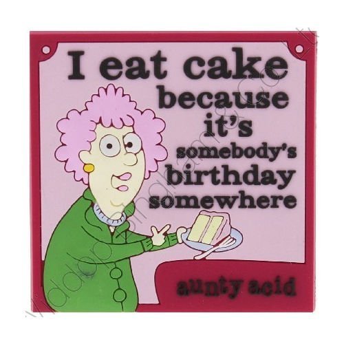 Aunty Acid Rubber Fridge Magnet I Eat Cake {DNL EBAY}