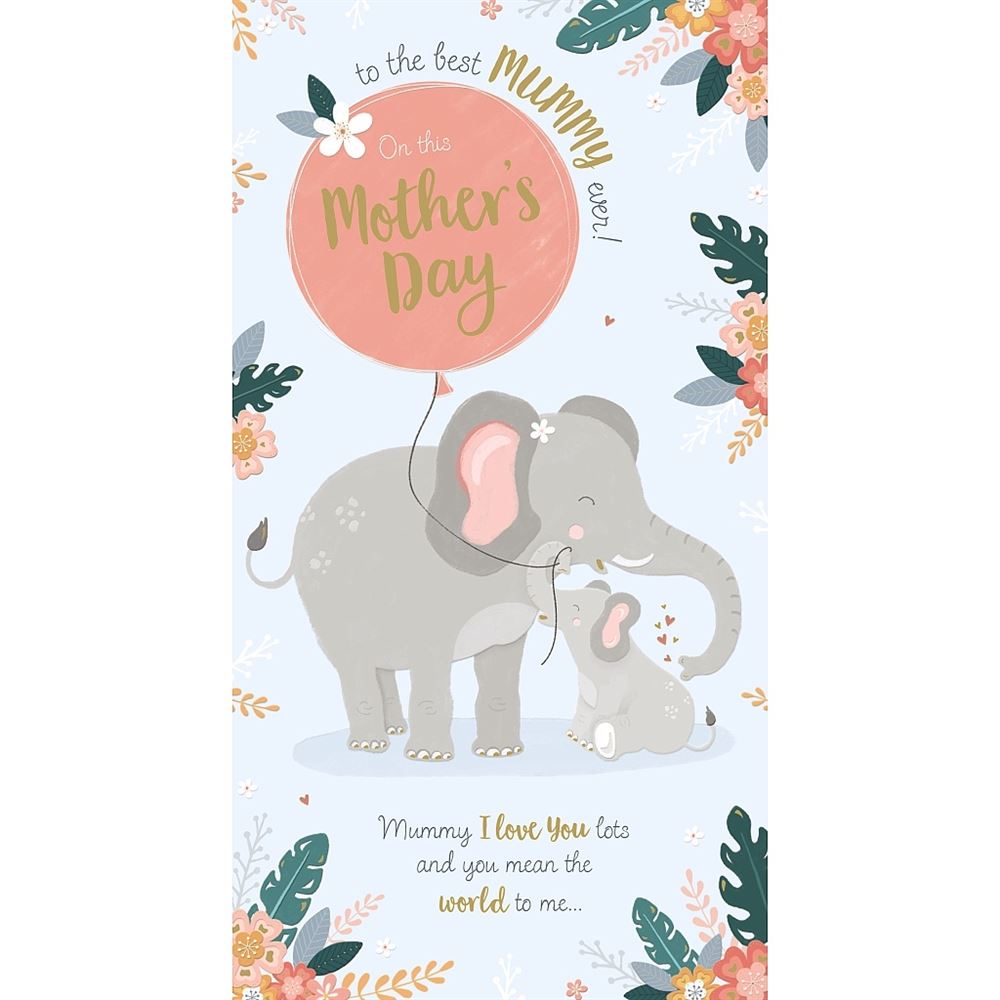 To The Best Mummy Elephants Design Mother's Day Card