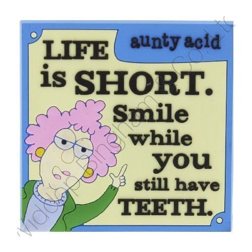Aunty Acid Rubber Fridge Magnet Life Is Short {DNL EBAY}