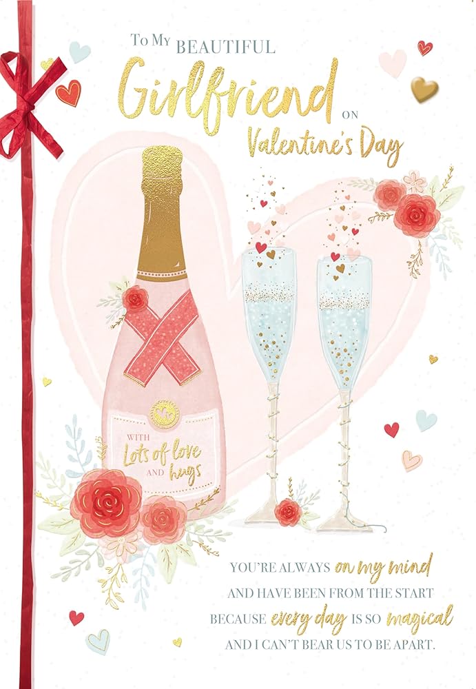 Champagne And Glasses Beautiful Girlfriend Luxury Handmade Valentine's Day Card