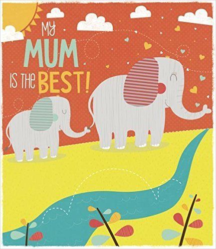 My Mum Is The Best Colourful Mother's Day Card