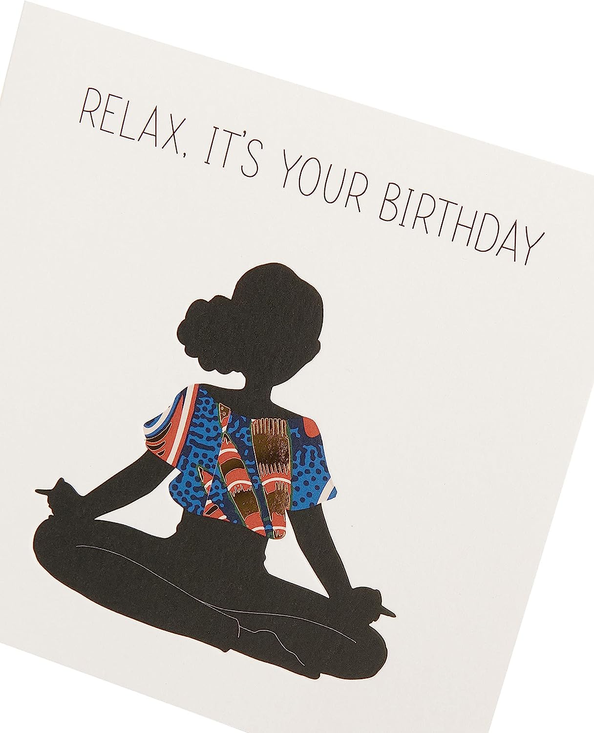 Kindred X Afrotouch Relax It's Your Birthday Open Blank Card