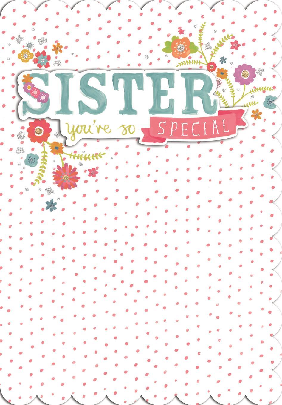 Sister Birthday Card "So Special"