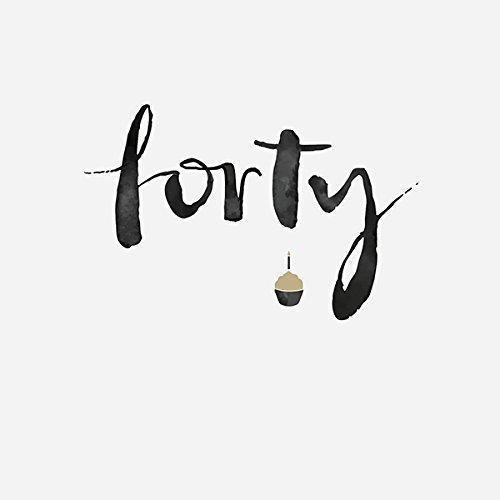 Forty Age 40th Birthday 40 Cupcake Card For Hre Or Him