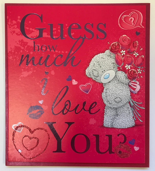 Guess How much I Love You Me to You Valentine's Day Card