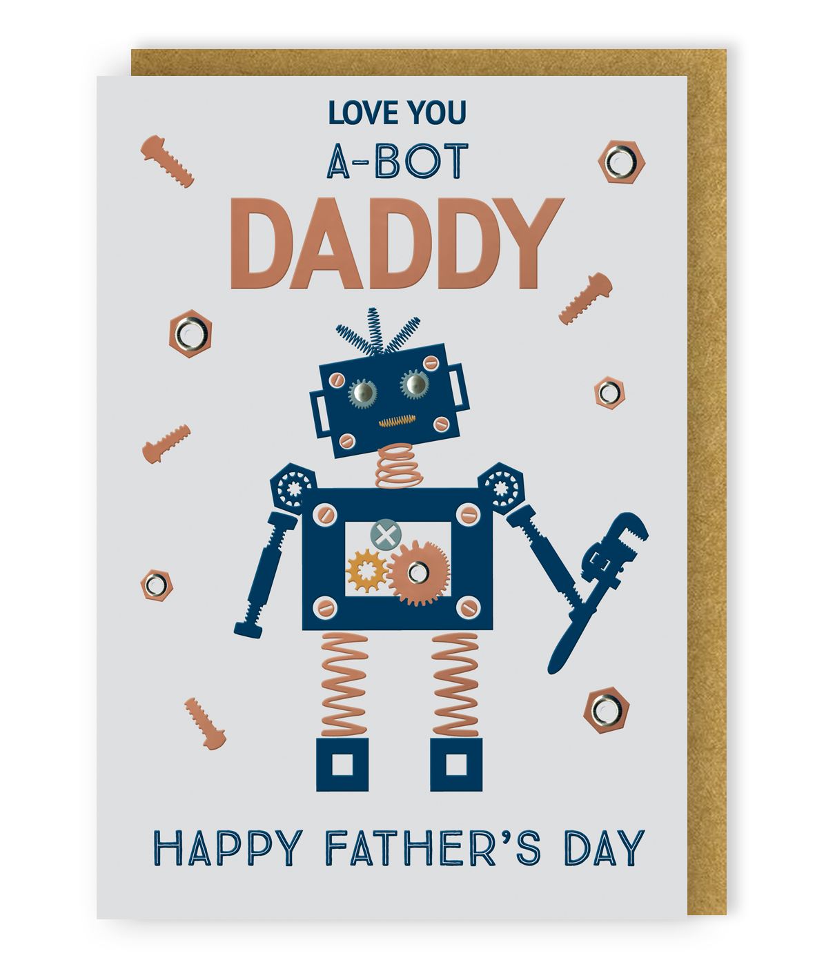 Love You A-Bot Daddy Super Robo-Fun! Father's Day Card