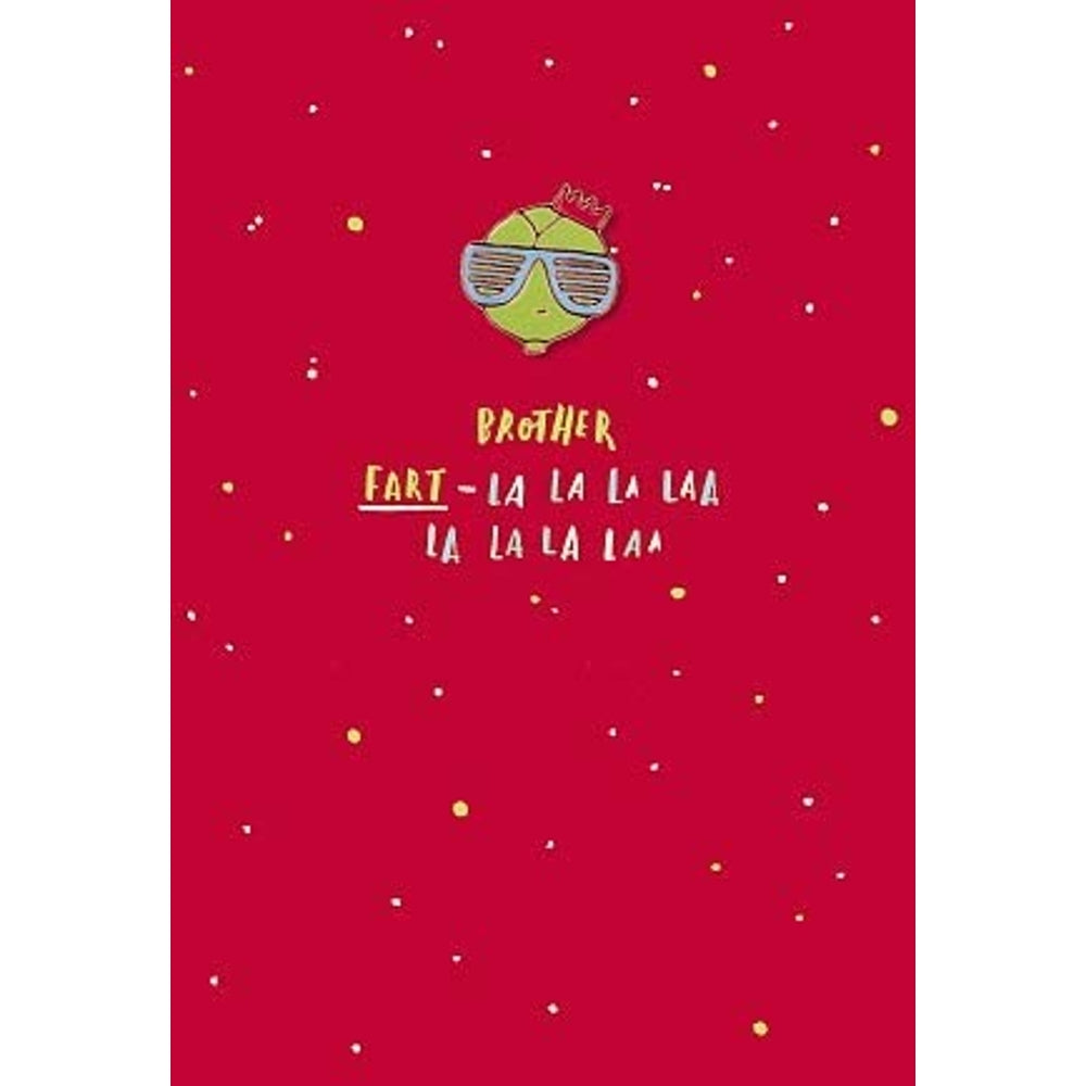 Hotch Potch Christmas Card with Enamel Pin Badge Brother Fart-la la la la laa la la la laa