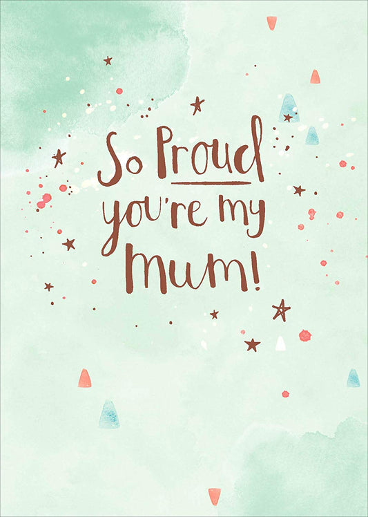 So Proud You're My Mum Foil Finished Boutique Mother's Day Card
