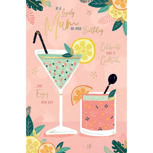 Cocktails Design Mum Birthday Card