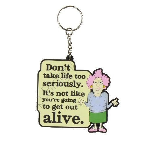 Aunty Acid Rubber Keyring Dont Take Life Too Seriously {DNL EBAY}