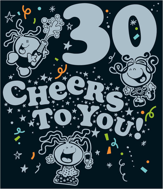 Cheers To You 30th Birthday Card