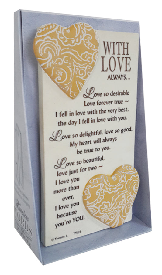 With Love Always Timeless Words Plaque - Birthday Christmas Gift