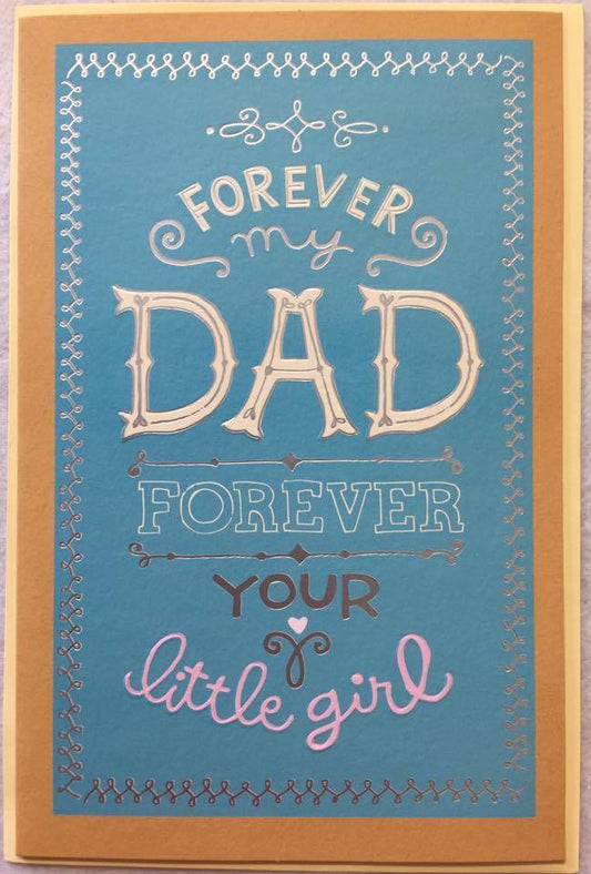 For Dad Forever Your Girl Lettering And Foil Finished Father's Day Card