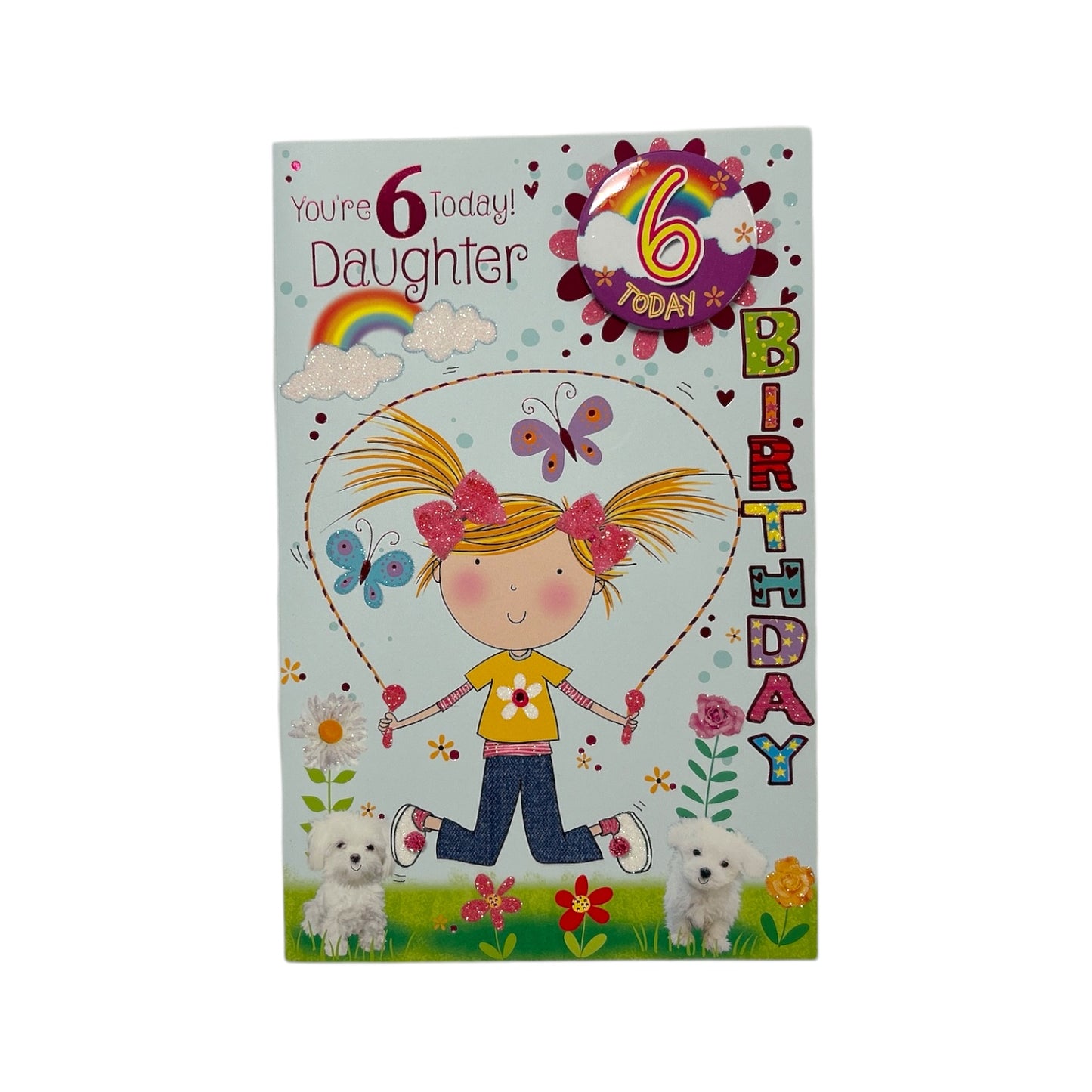 To Daughter Age 06 Girl Skipping Juvenile Birthday Card With Badge